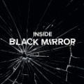 Inside Black Mirror: The Illustrated Oral History , Charlie Brooker, Annabel Jones & Jason Arnopp
